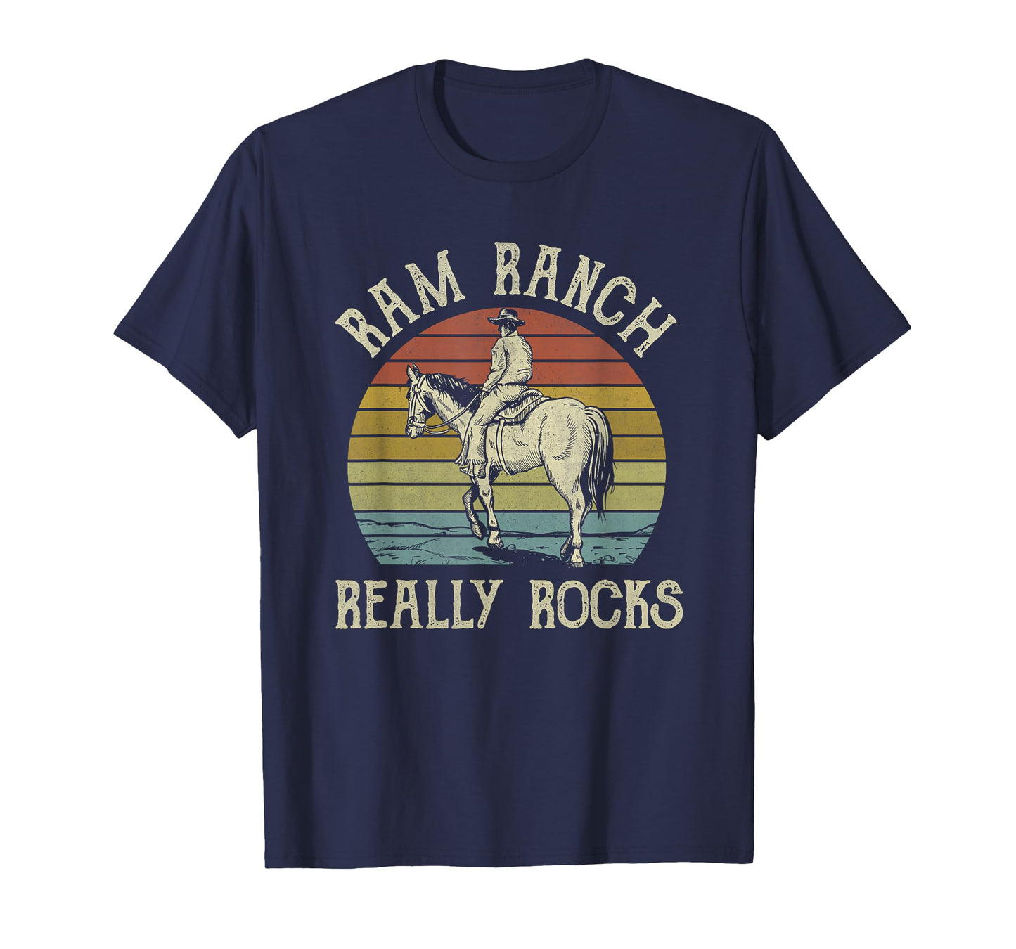 Ram Ranch Really Rocks Cowboy Horseback Western Country T-Shirt