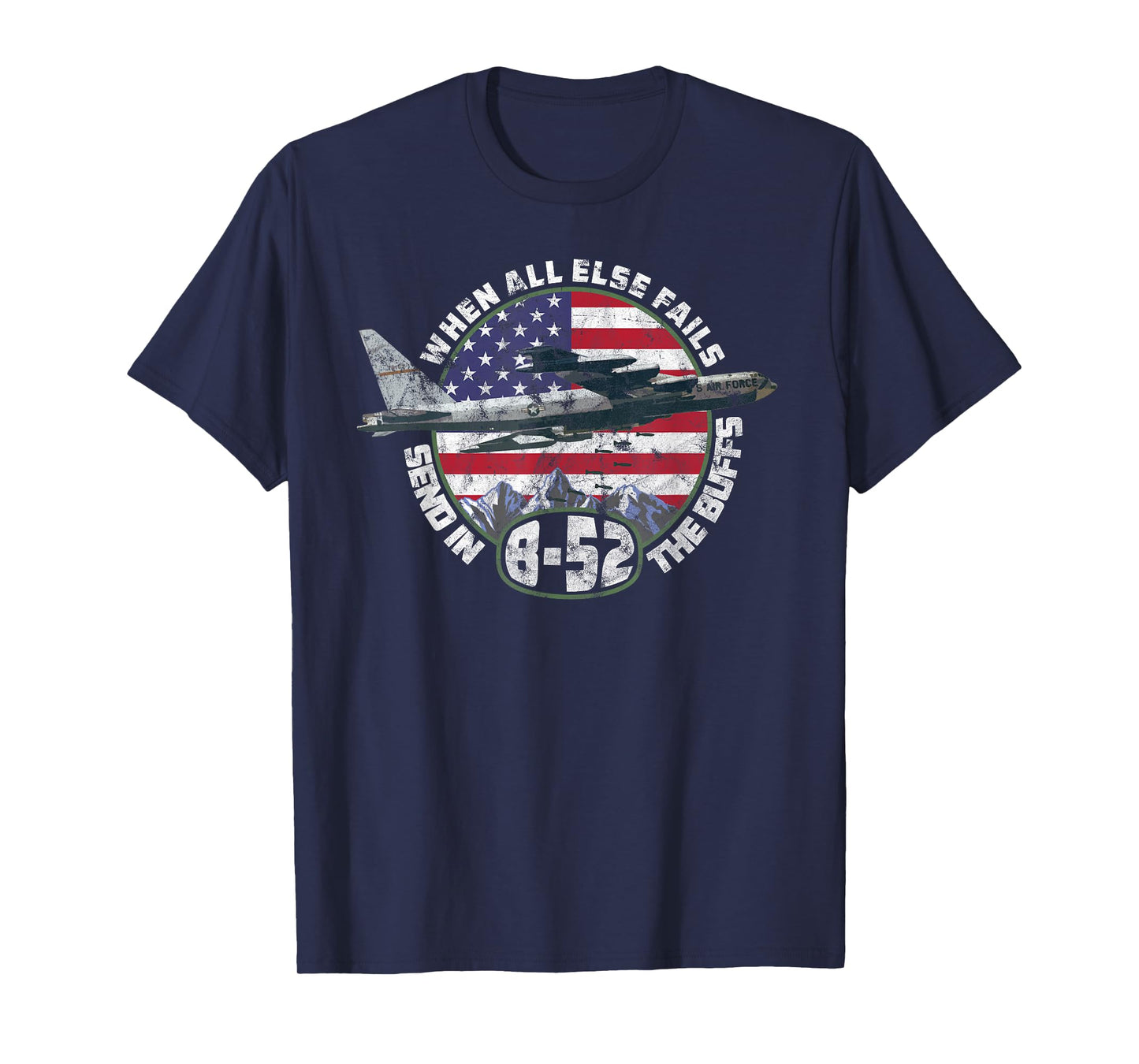 Send in the Buffs | B-52 Stratofortress Bomber Vintage Tee T-Shirt