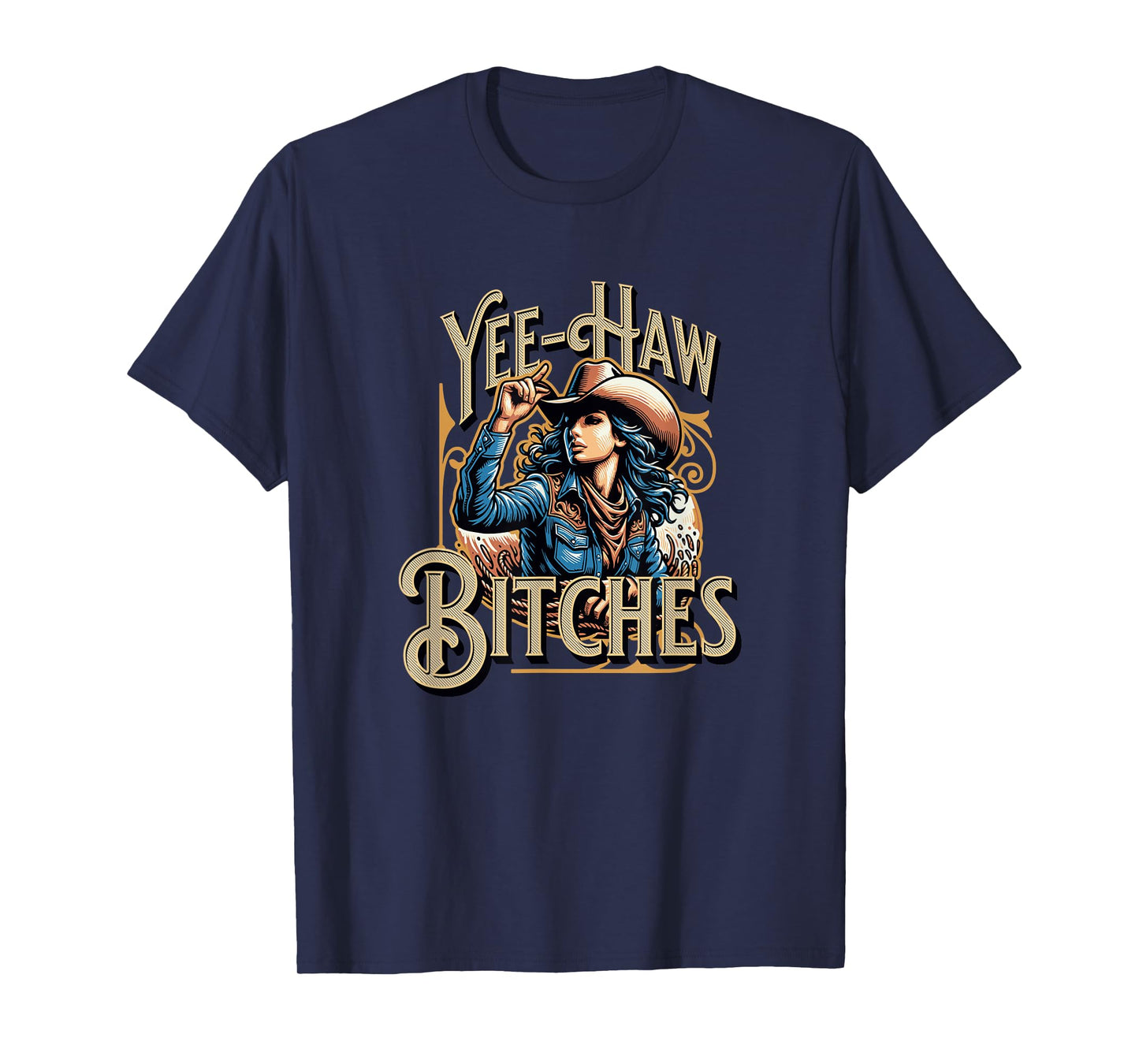 Retro Yee Haw Bitches Funny Yeehaw Western Country Cowgirl T-Shirt