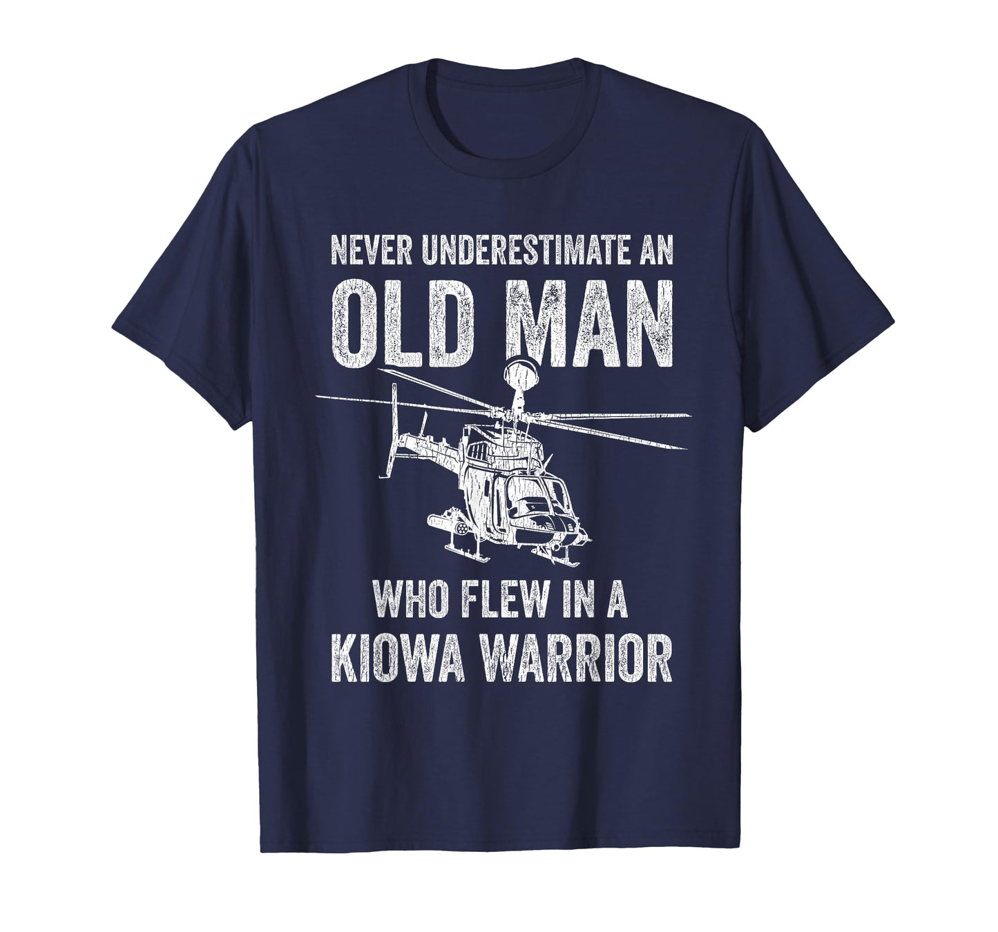 Old Man Who Flew In A Kiowa Warrior OH-58D Kiowa Helicopter T-Shirt