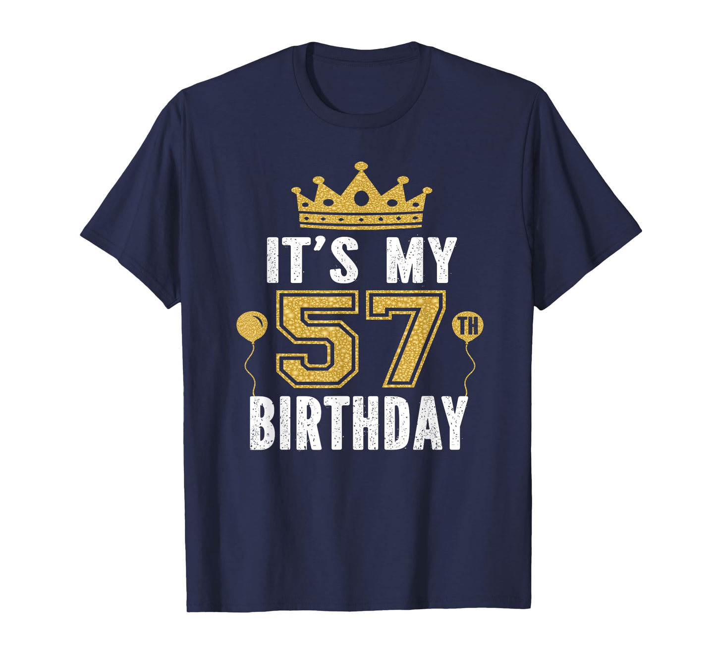 It's My 57th Birthday Gift For 57 Years Old Man And Woman T-Shirt
