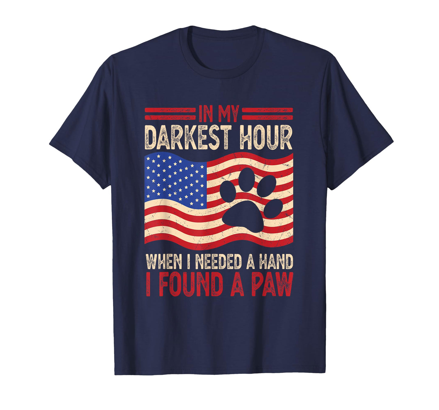 Animal Rescue in My Darkest Hour I Found A Paw Animal Lover T-Shirt