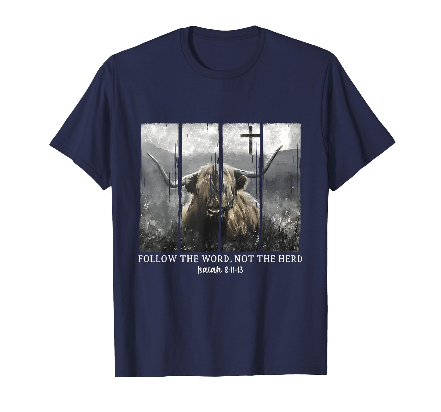 Follow The Word Not The Herd Christian Bible Highland Cow T-Shirt