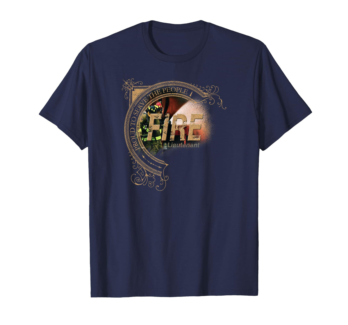 Firefighter Lieutenant TShirt Fire Proud to Serve the People
