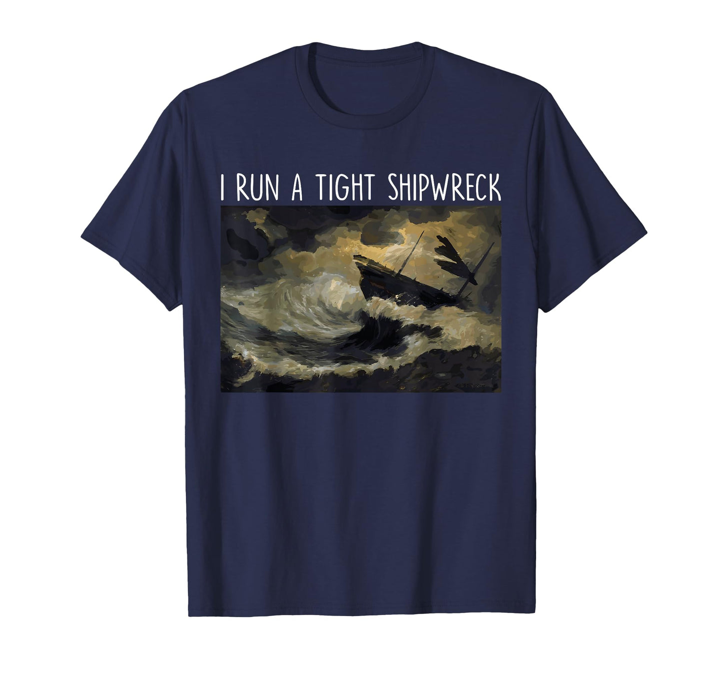 I Run a Tight Shipwreck Home Education Homeschool mom T-Shirt