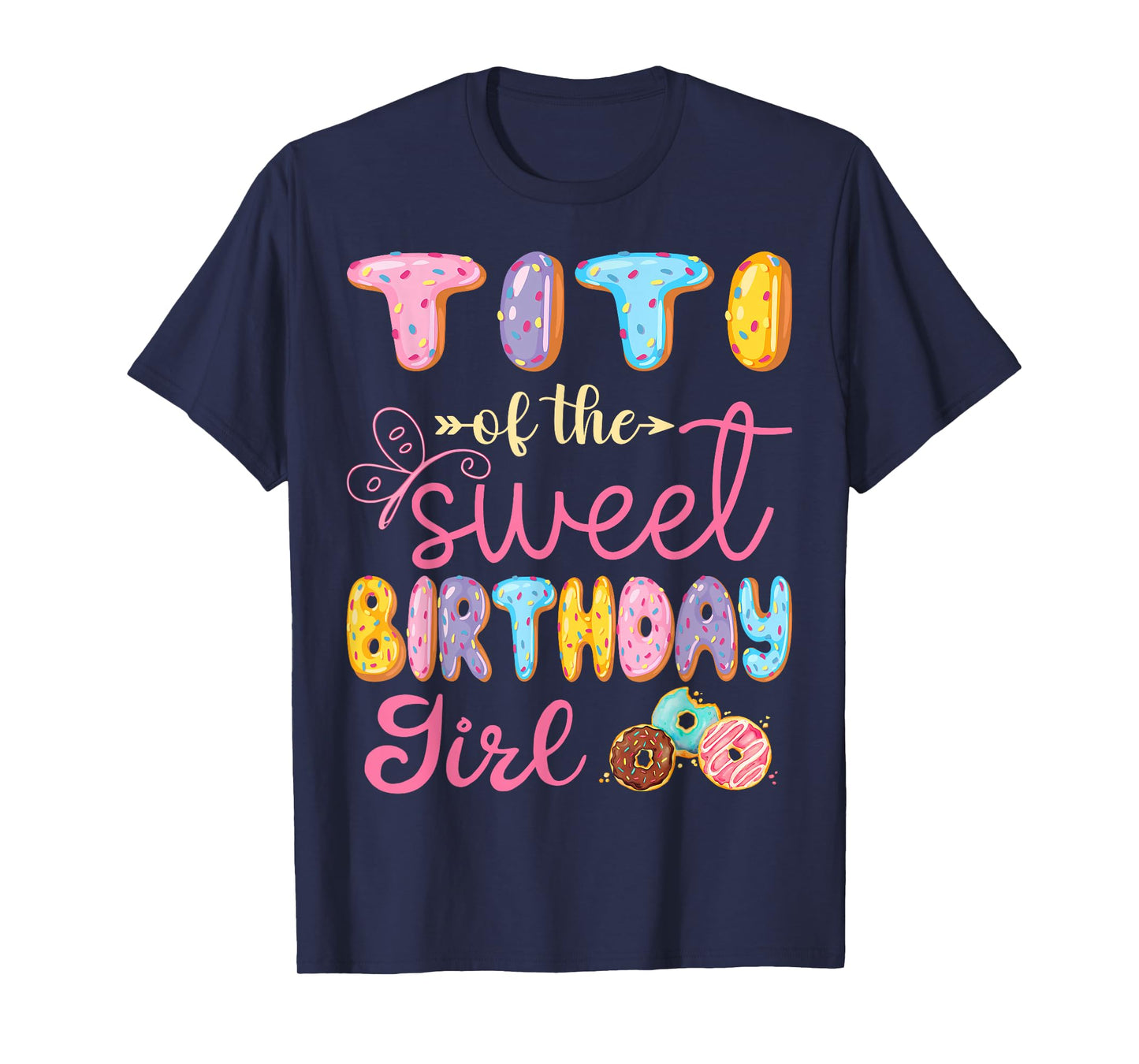 Titi Of The Sweet Birthday Girl Donut Lover Party T-Shirt