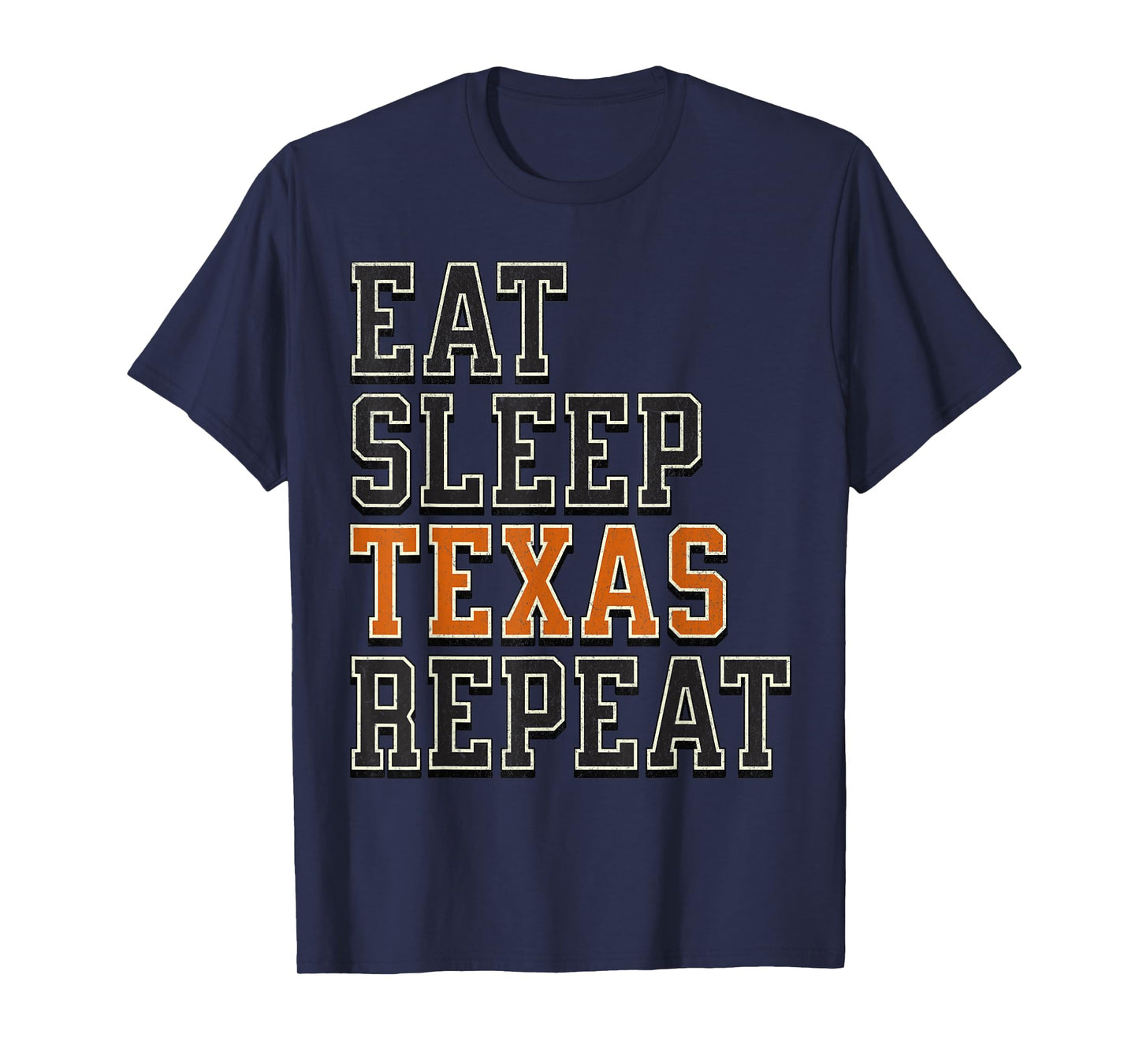 Funny Eat Sleep Texas Repeat, Great State of Texas Souvenir T-Shirt