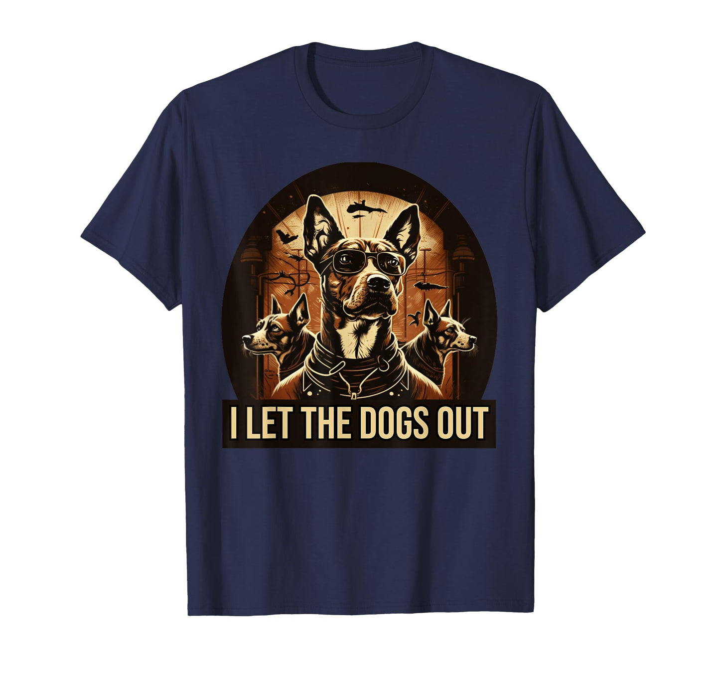 I let the dogs out funny dog lovers T-Shirt