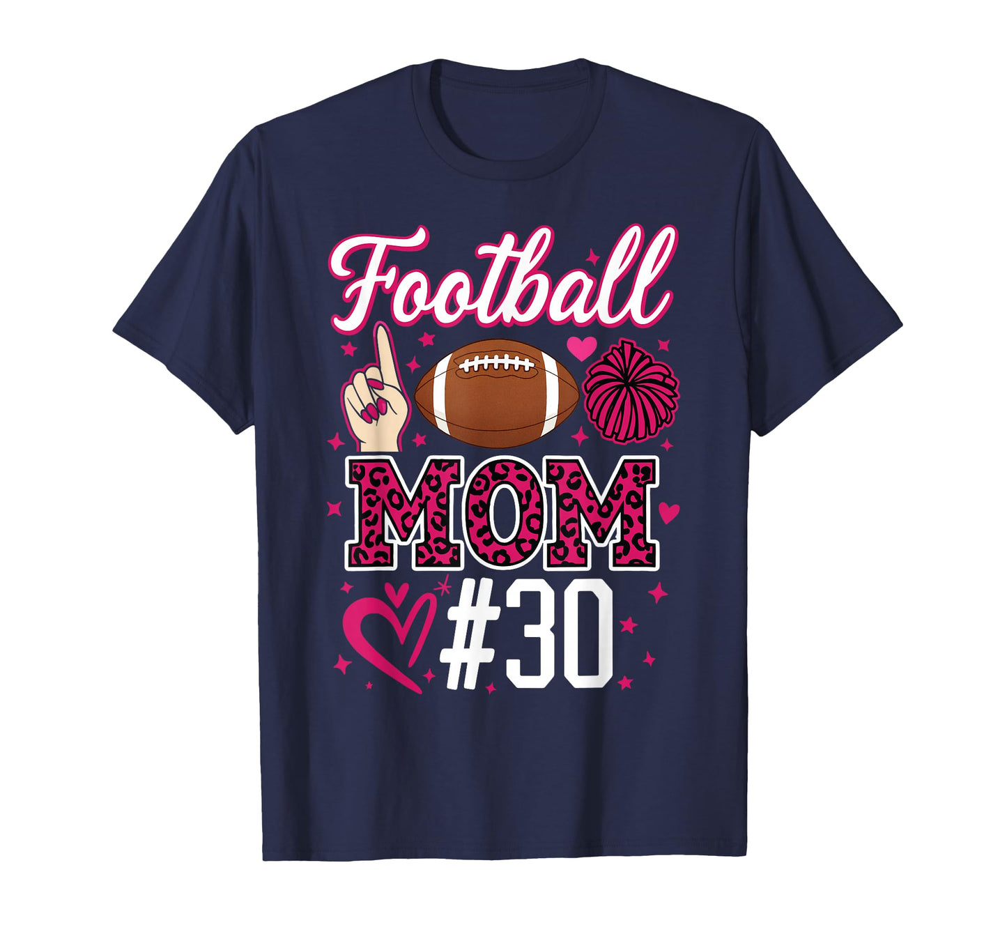 Football Mom #30 Funny Mother Woman Supporter Girl Son Fan T-Shirt