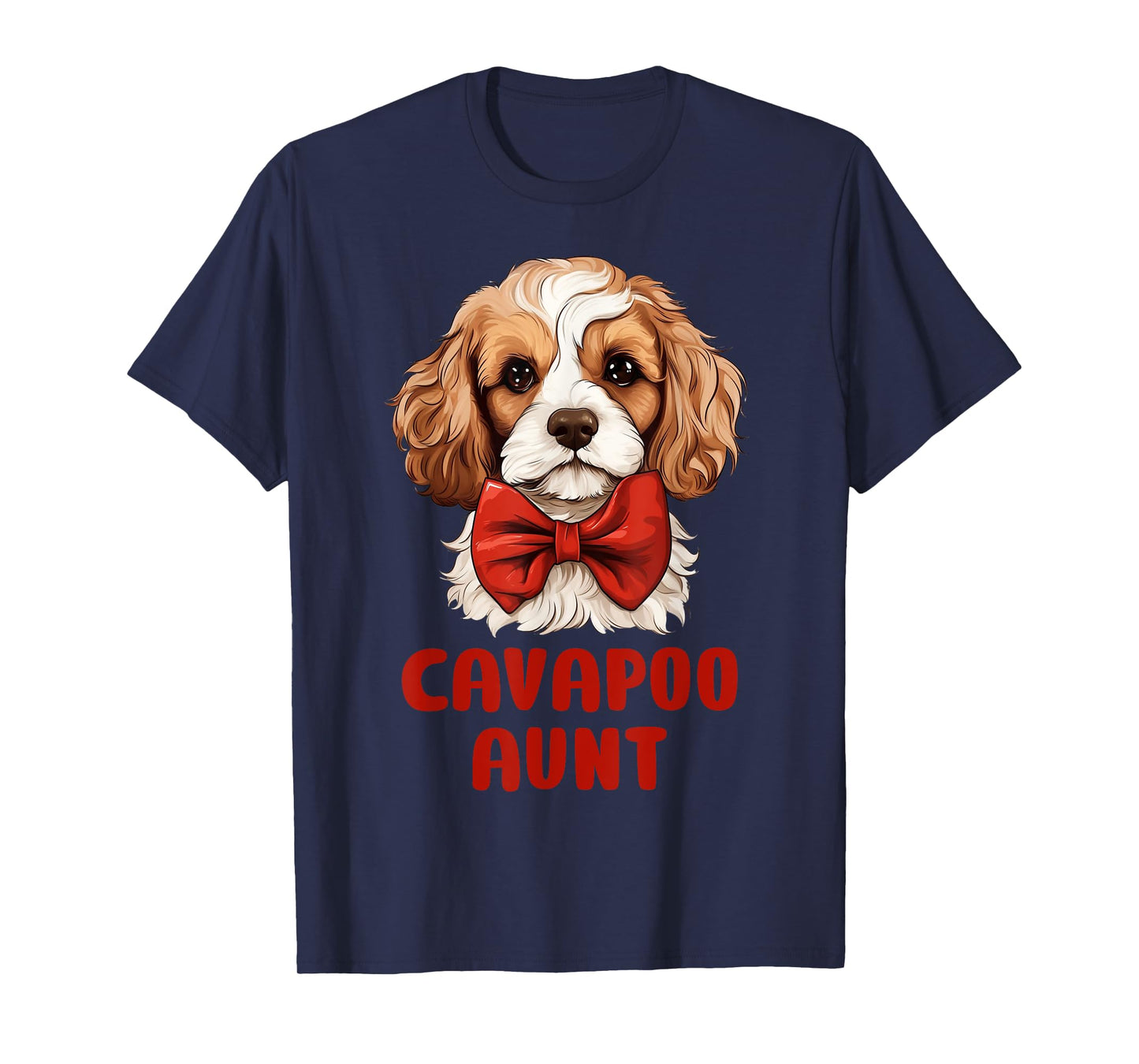 Cute Cavapoo Aunt Dog Lovers Gift Funny Puppy Cavapoo Owner T-Shirt