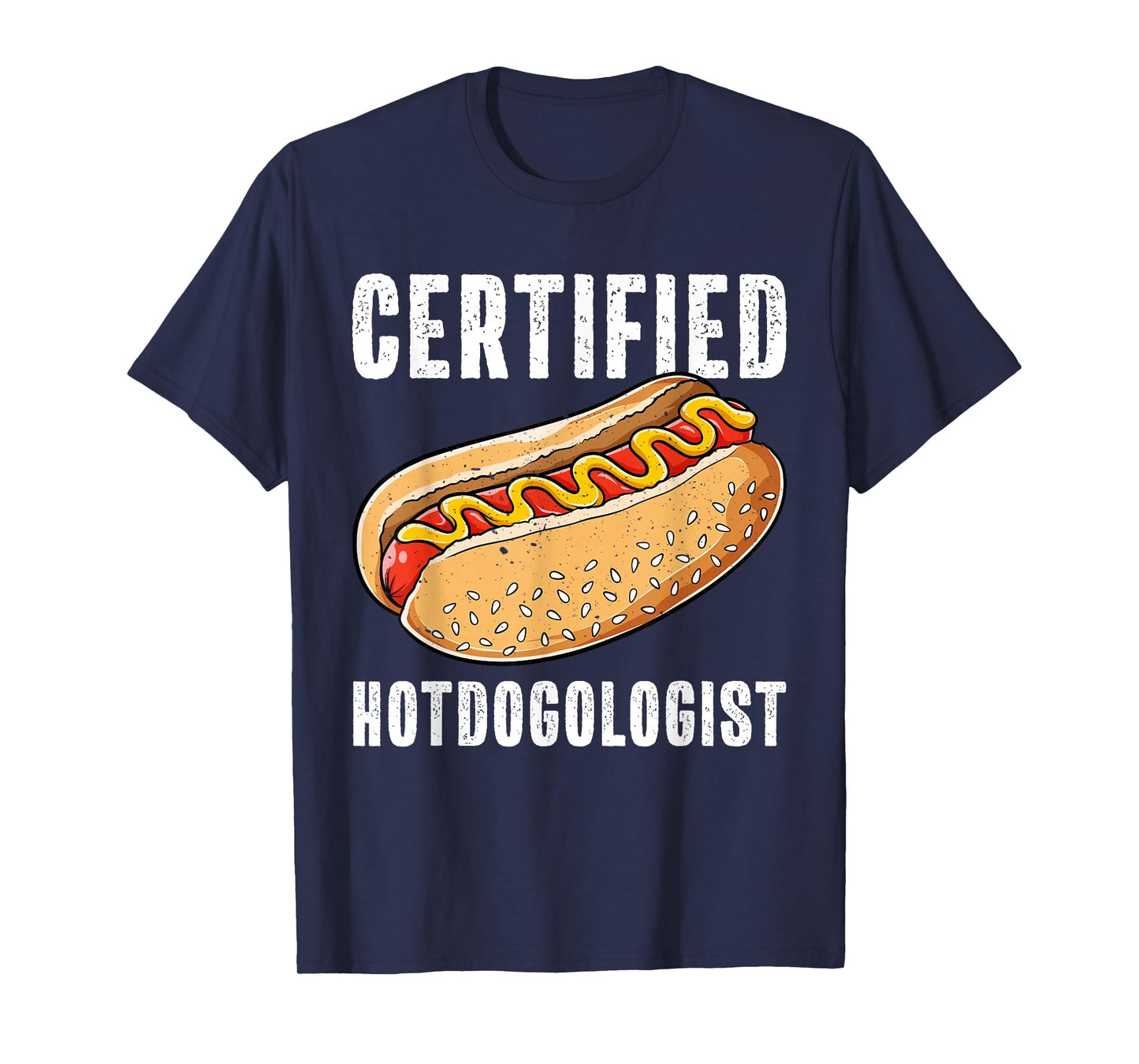 Certified Hotdogologist Funny Sausage Hotdog Lover T-Shirt