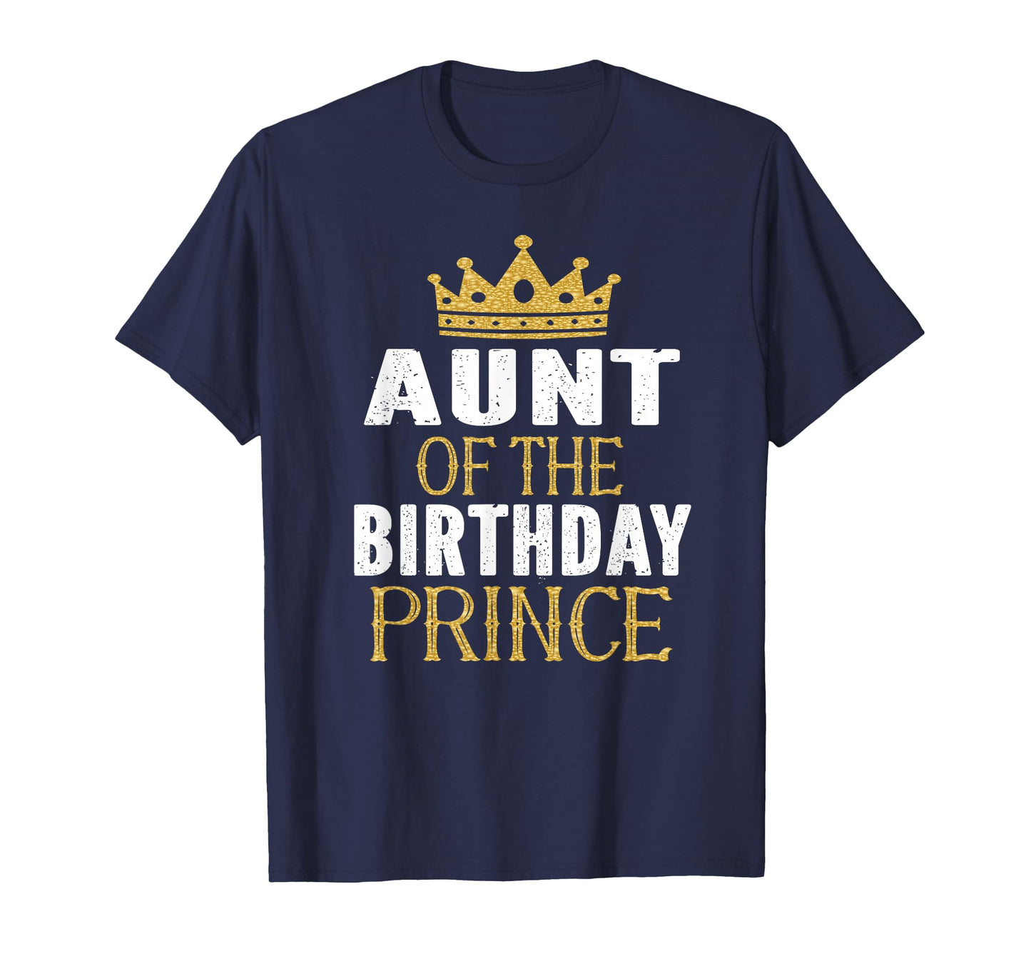 Aunt Of The Birthday Prince Boys Bday Party Gift For Him T-Shirt