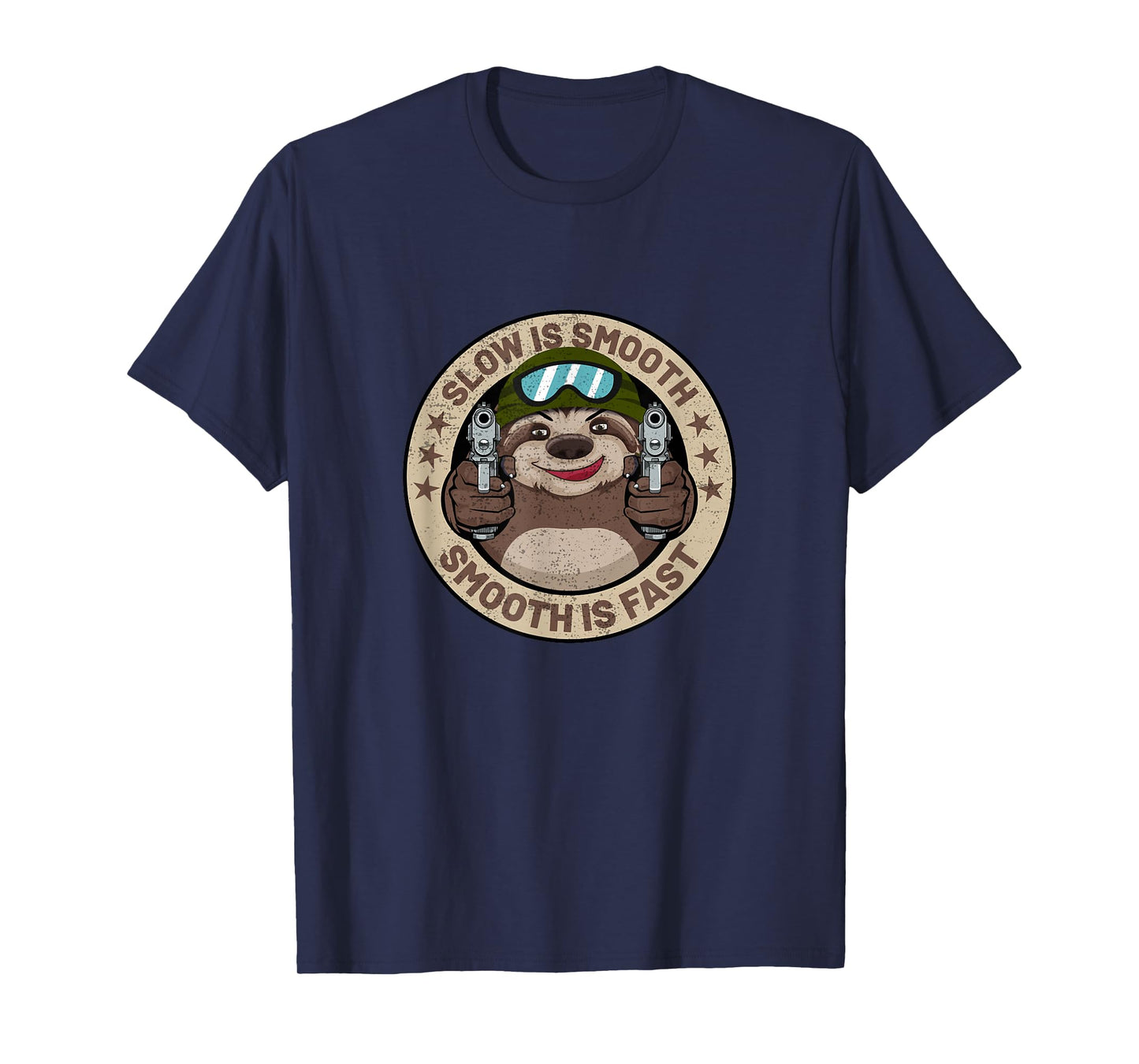Slow Is Smooth Is Fast Funny Sloth Firearm Shooting Shirt T-Shirt