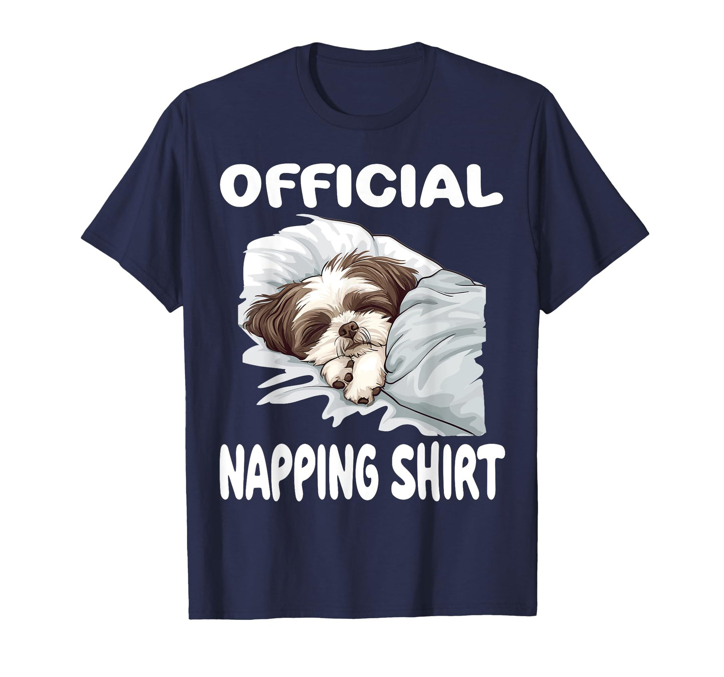 Shih Tzu Dog Official Napping shirt Pajamas Nightgown Men Women Girls Kids T-Shirt