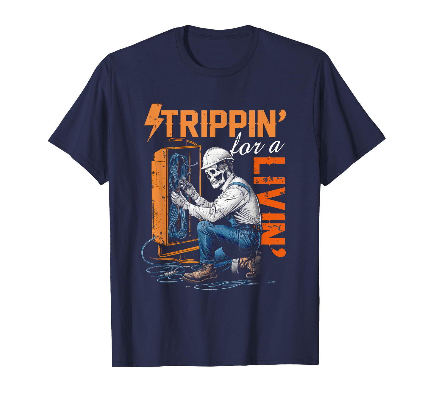 Electrician Lover Trippin' For A Livin' Skeleton Worker T-Shirt