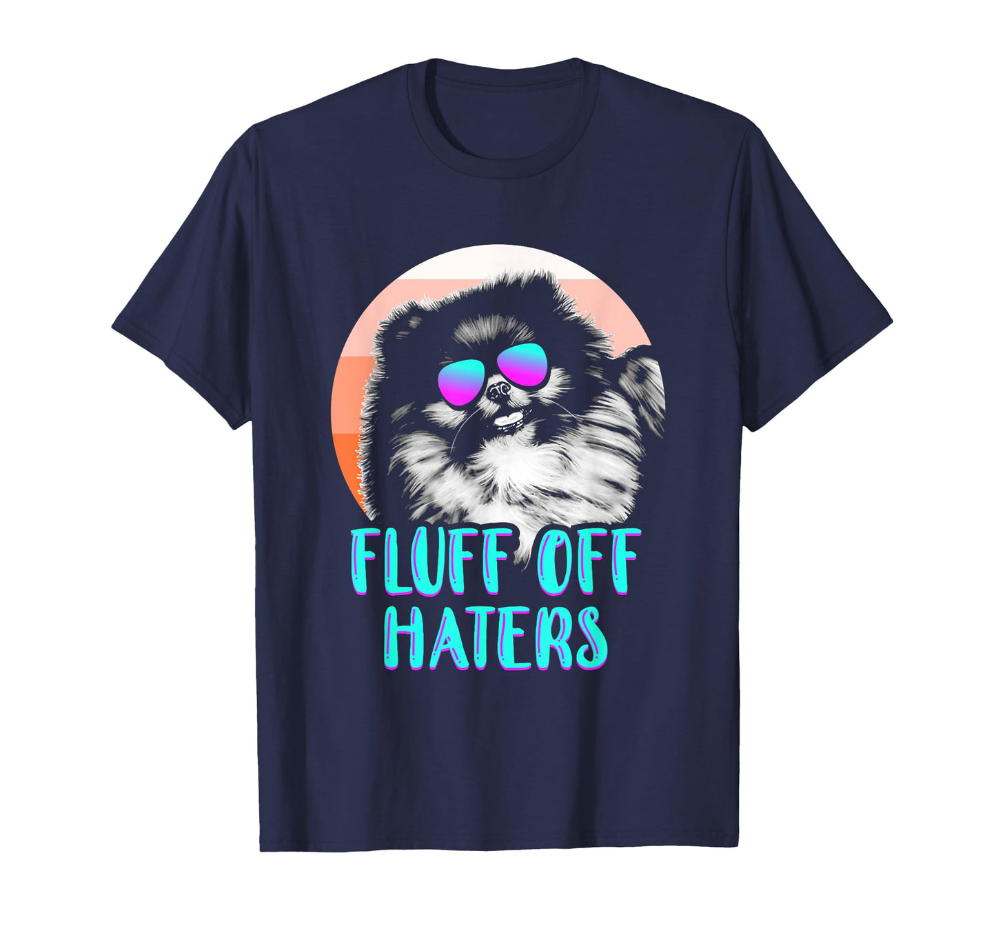 Funny Pomeranian Face Sunglasses No Fluffs Given Dog Lover Men Women Girls Kids T-Shirt