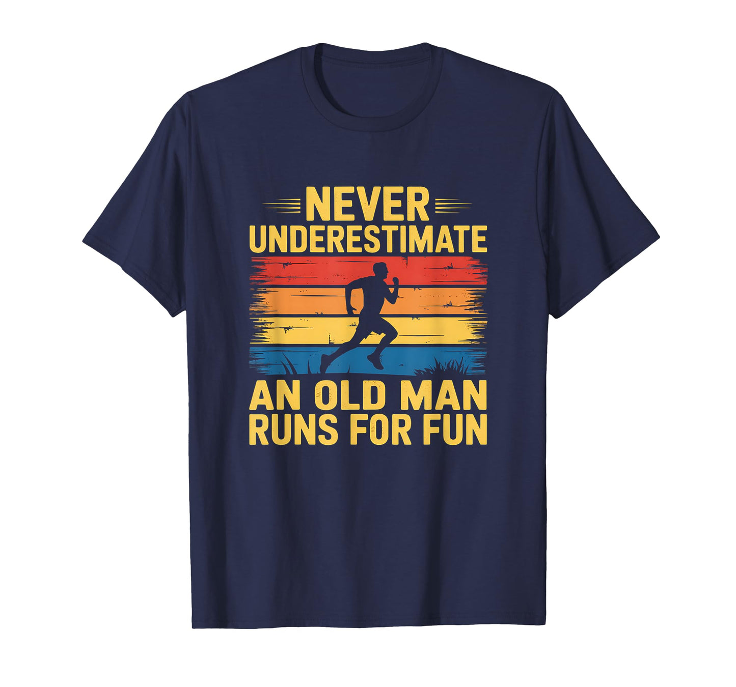 Never Underestimate An Old Man Who Runs For Fun Vintage T-Shirt