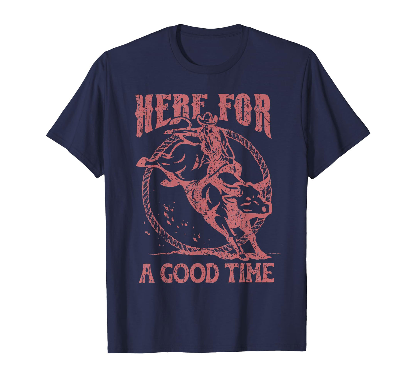 Here For A Good Time Cowboy Cowgirl Western Country Music T-Shirt