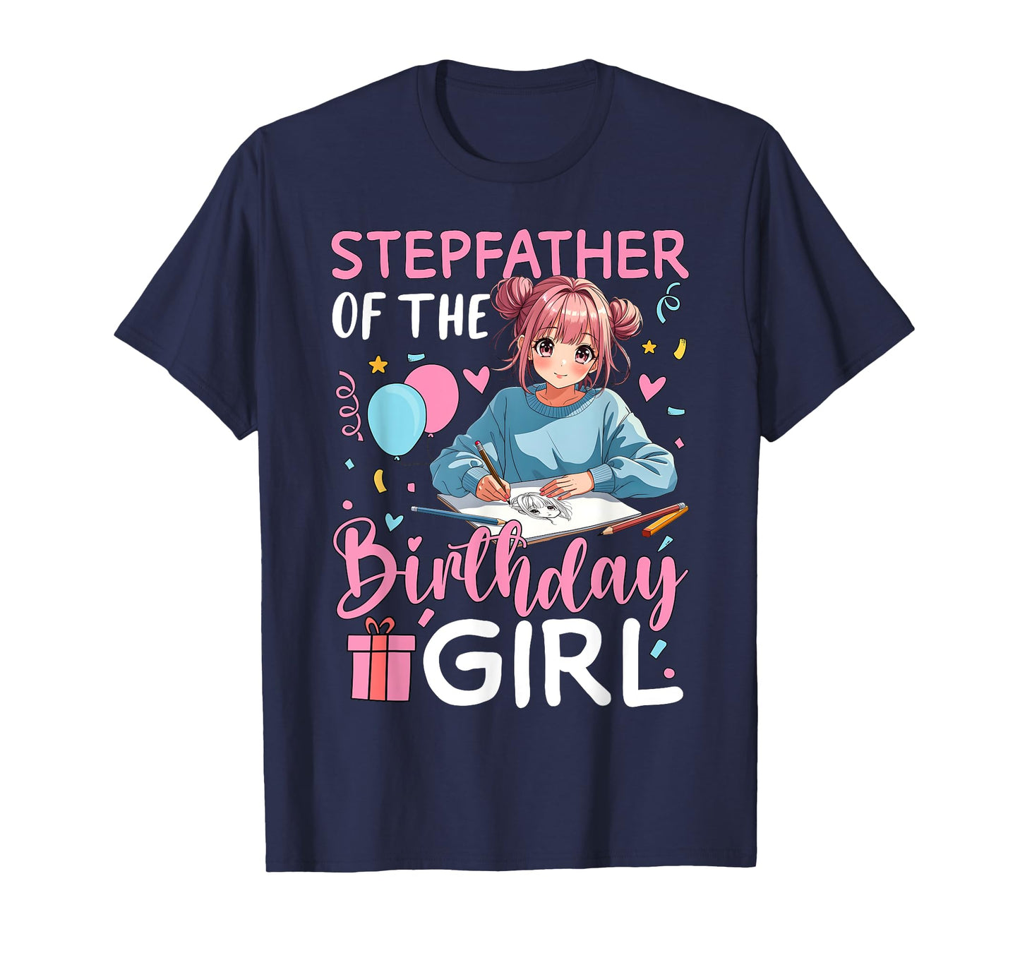 Stepfather Of The Birthday Girl Drawing Birthday T-Shirt