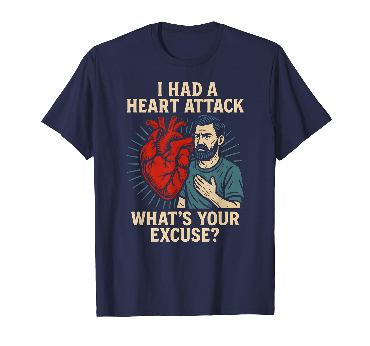 Heart Survivor Whats Your Excuse Fun Mens Get Well Surgery T-Shirt