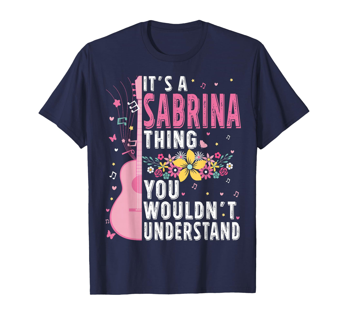 It's A Sabrina Thing You Wouldn't Understand Women Men Kids T-Shirt