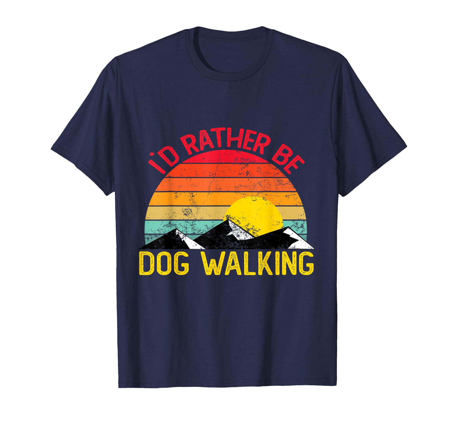 Id Rather Be Dog Walking Shirts Funny Dog Walking Men Women Kids T-Shirt