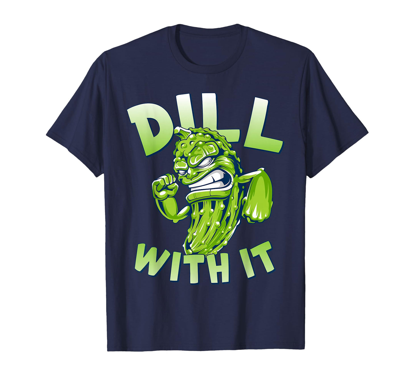 Dill With It Funny Pickle T-Shirt