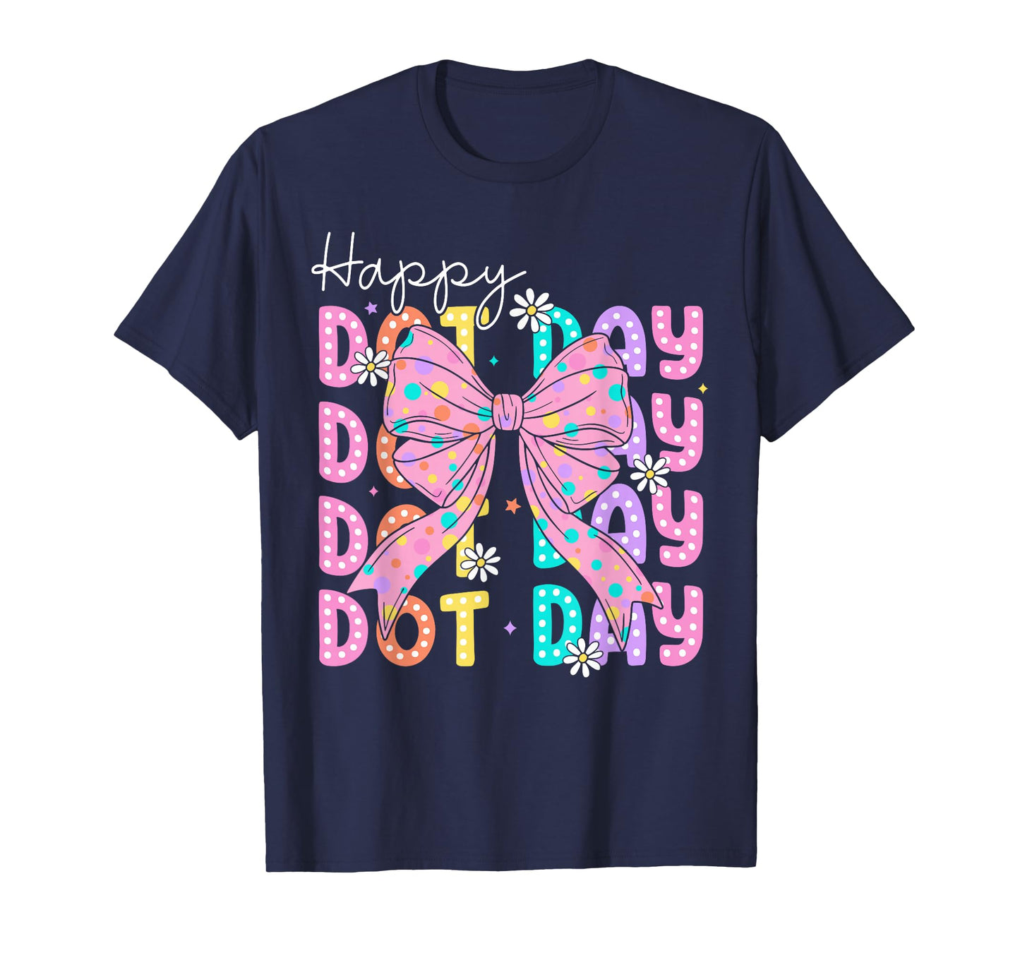 Happy Dot Day 2025 Coquette Bow Teachers Kids Boys Girls T-Shirt