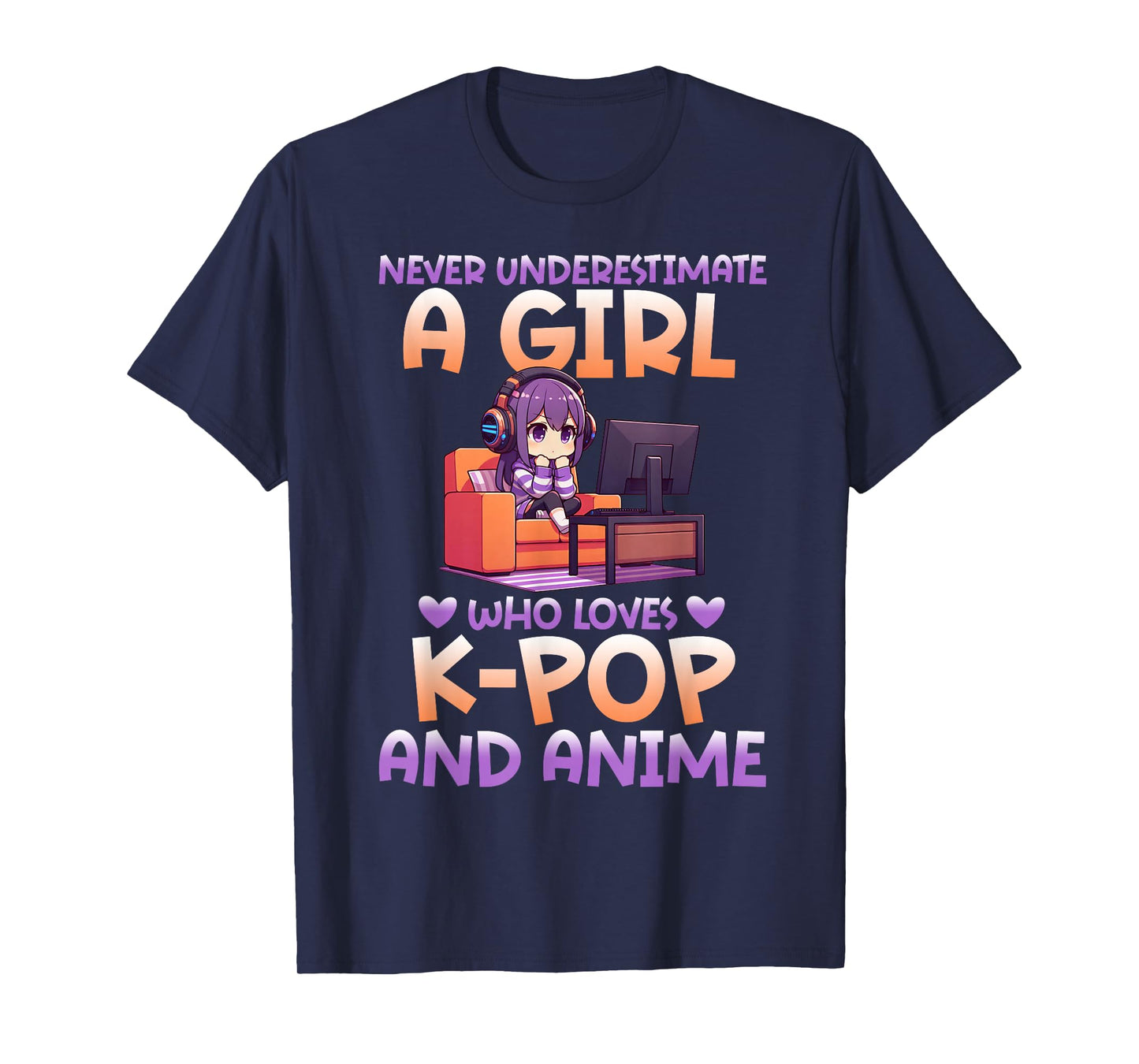 Never Underestimate A Girl Who Loves K-Pop And Anime Fan T-Shirt
