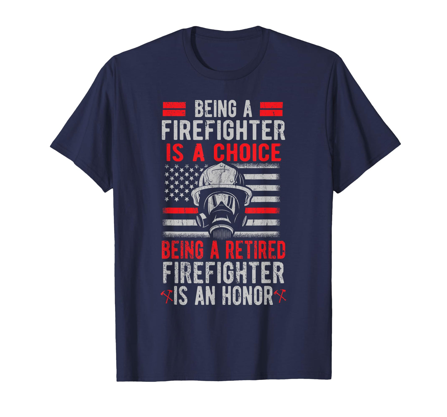 Being A Retired Firefighter Is An Honor US Flag T-Shirt