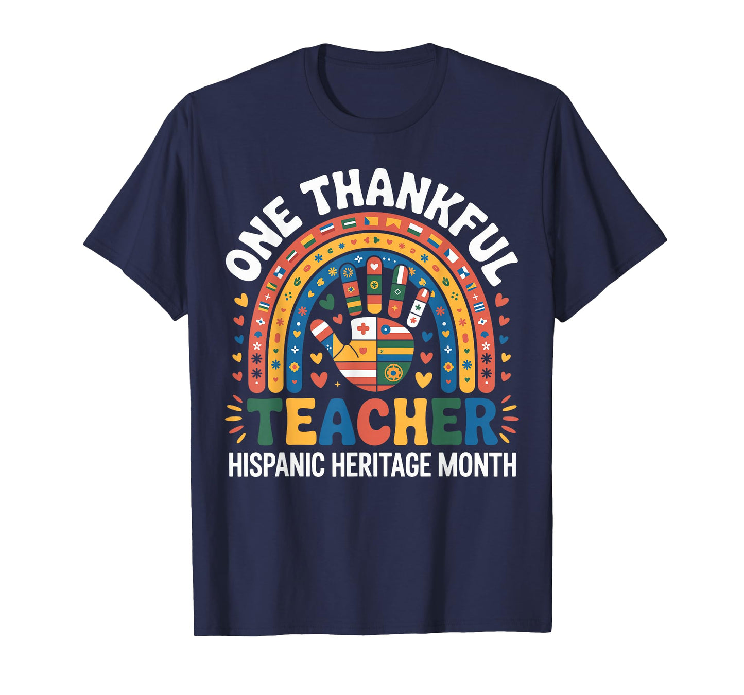 Countries Flags One Thankful Teacher Hispanic Heritage Month T-Shirt