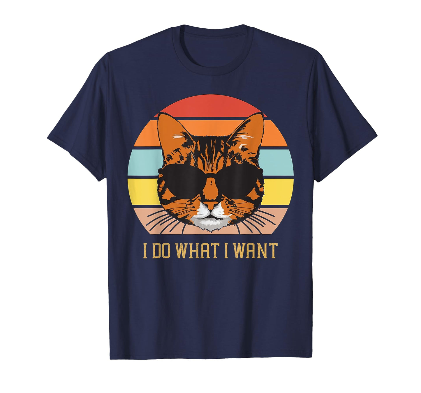 Retro I do what I want cat funny cat lover women and girls T-Shirt