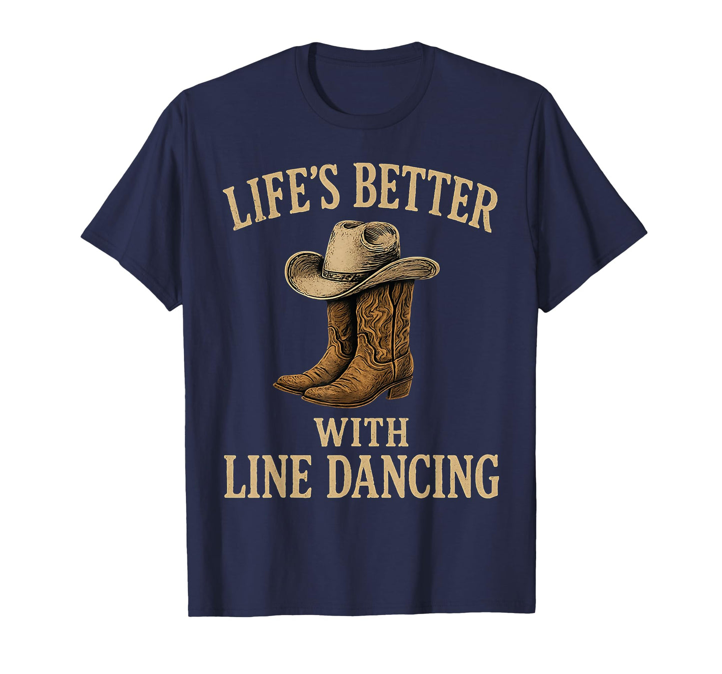 Life’s Better with Line Dancing Funny Country Dance T-Shirt