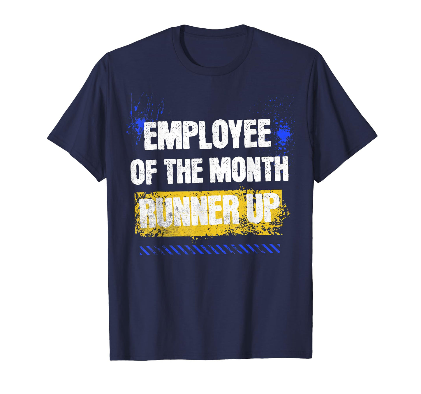 Employee Of The Month Runner Up awesome T-Shirt