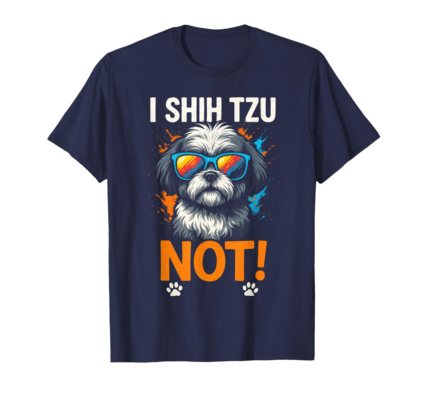 I Shih Tzu Not! - Funny Dog Sunglasses T-Shirt