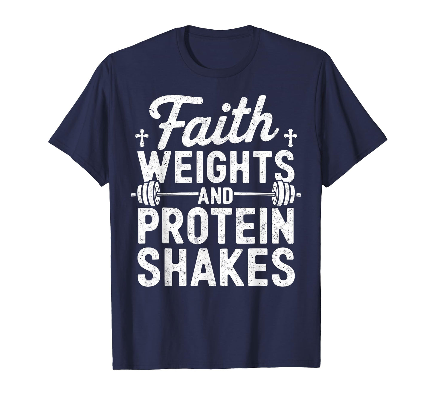 Faith Weights & Protein Shakes Christian Gym Weightlifting T-Shirt