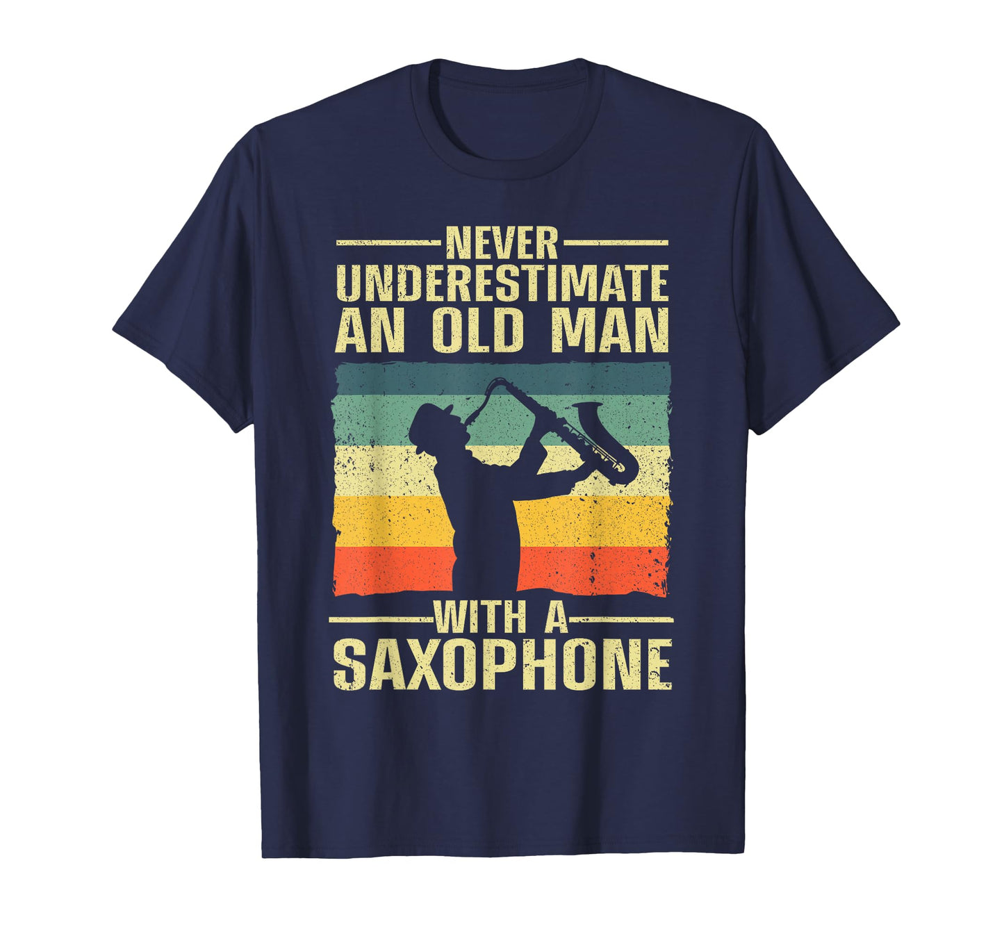 Funny Saxophone Design for Men Dad Orchestra Saxophone Lover T-Shirt