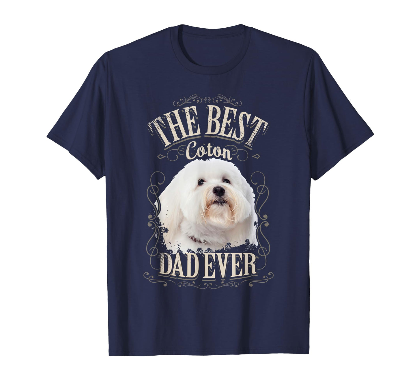 Best Coton Dad Ever Funny Coton de Tulear Dog Gifts Vintage Men T-Shirt