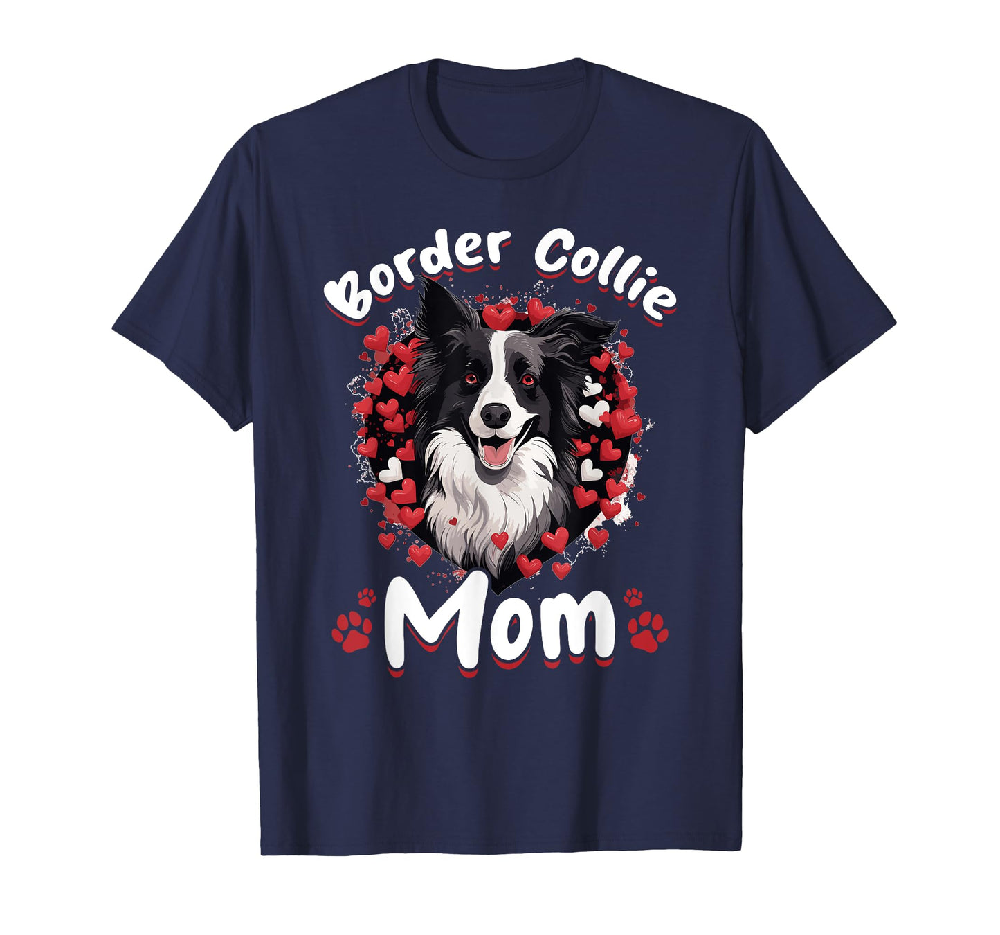 Border Collie Dog - Border Collie Mom T-Shirt for Men Women Girls Kids