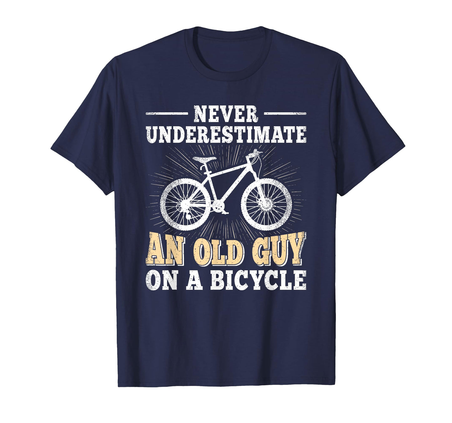 Never Underestimate An Old Guy On A Bicycle Cycling Men T-Shirt