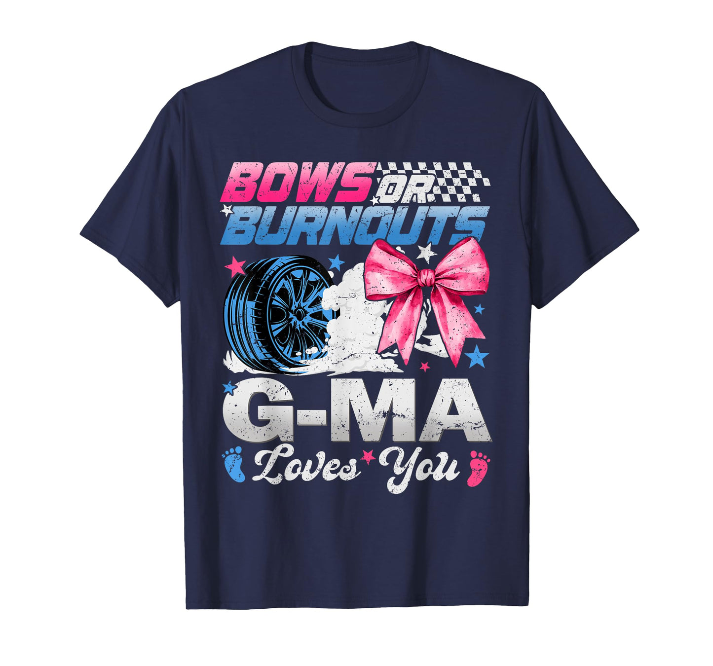 Burnouts Or Bows Your G-ma Loves You Gender Reveal T-Shirt