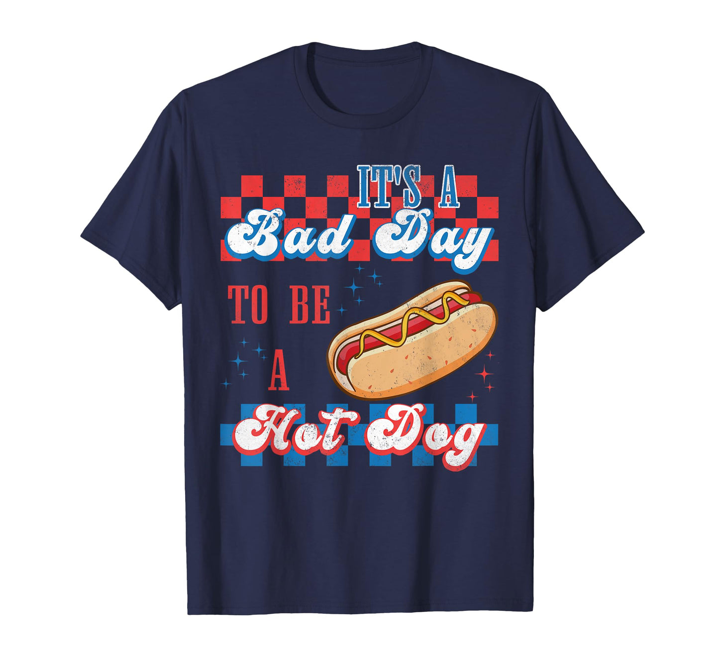 It's A Bad Day To Be A HotDog Retro Independence Day T-Shirt
