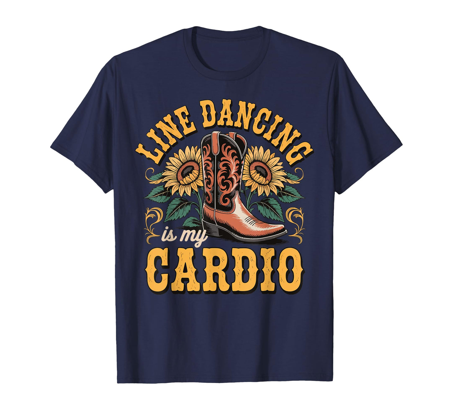 Line Dancing Is My Cardio T-Shirt