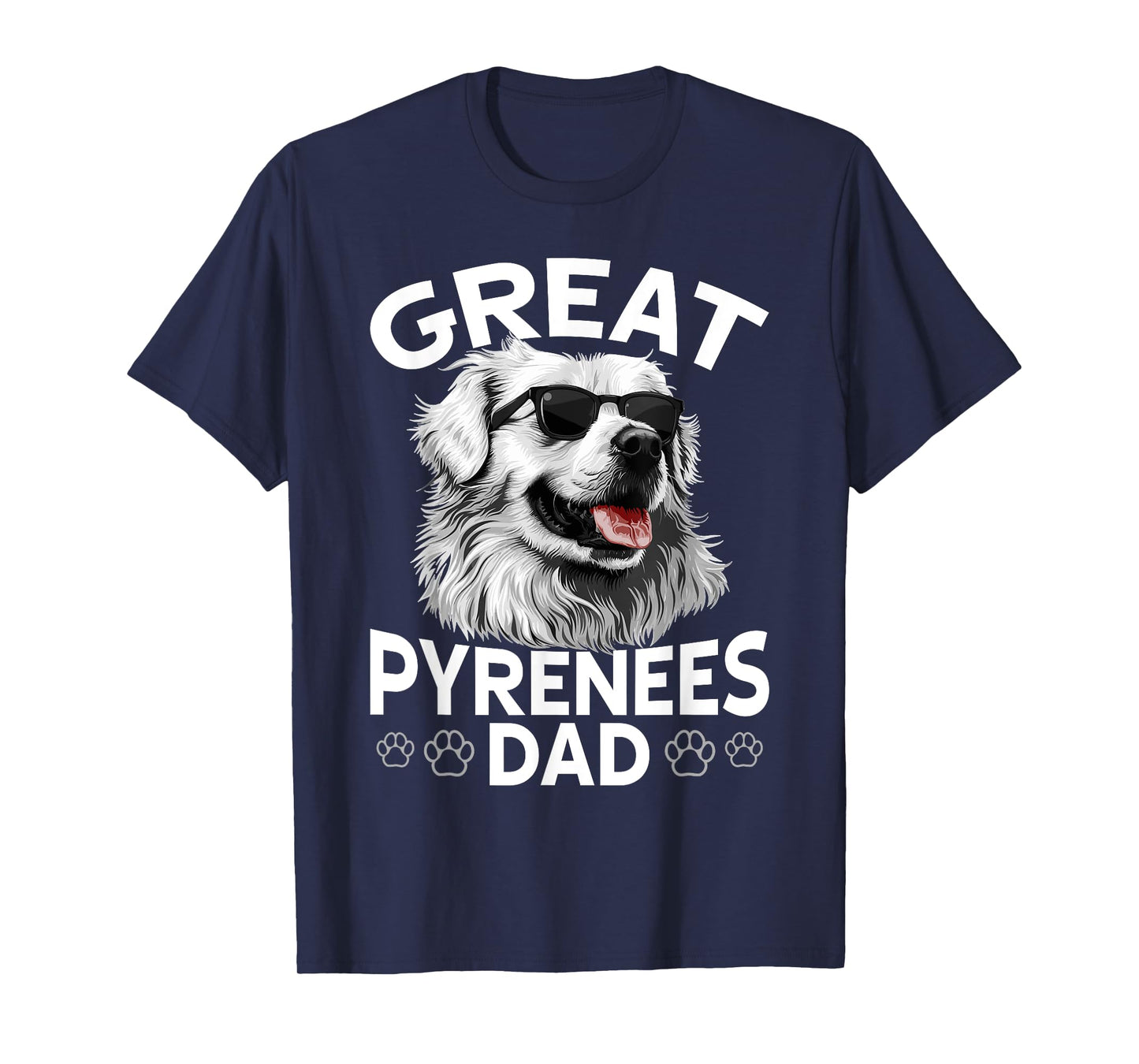 Great Pyrenees Dog Breed Great Pyrenees Dad Men Women Kids T-Shirt