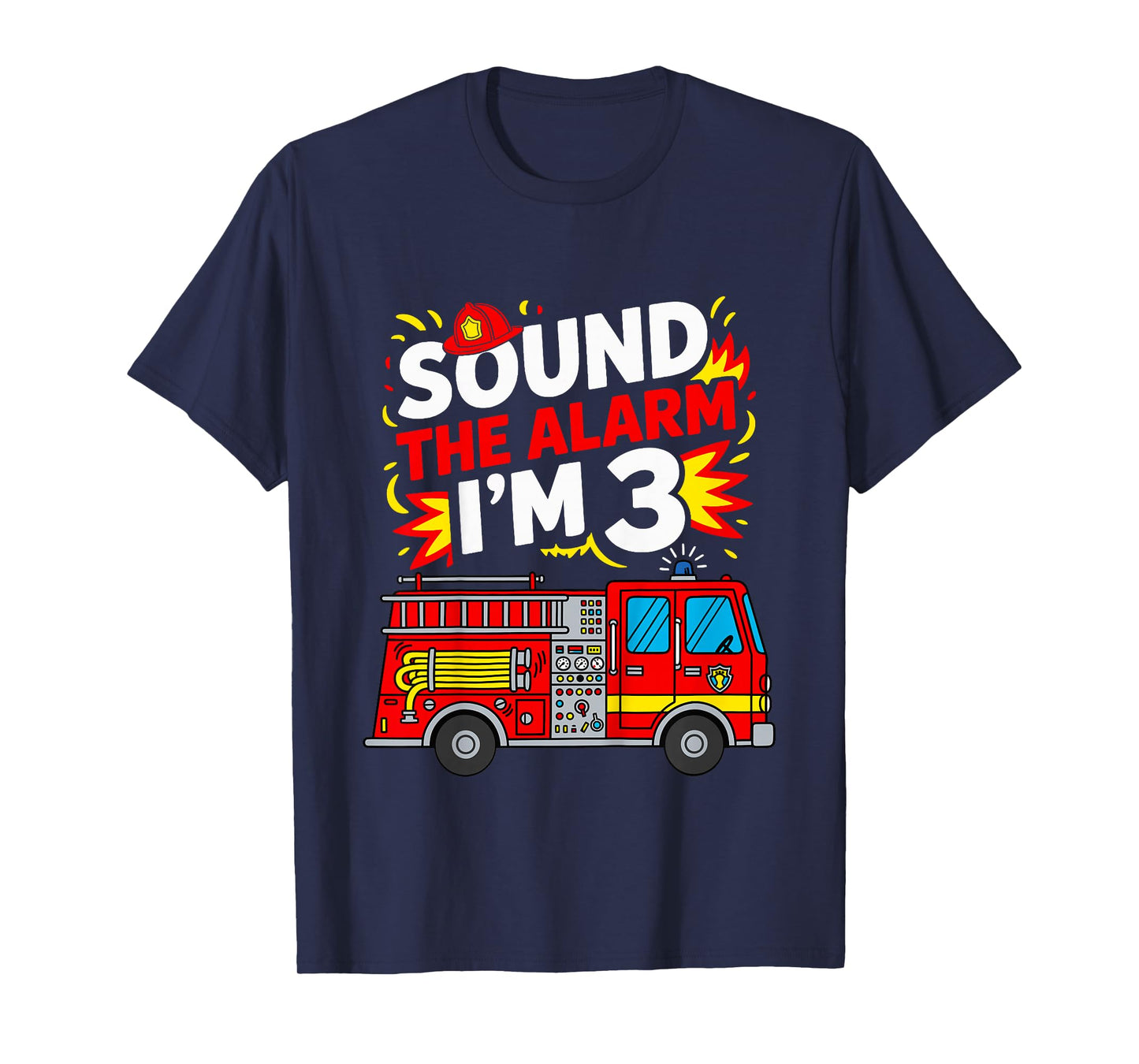 3 Year Old Birthday Sound The Alarm I’m 3 Boys Fire Truck T-Shirt