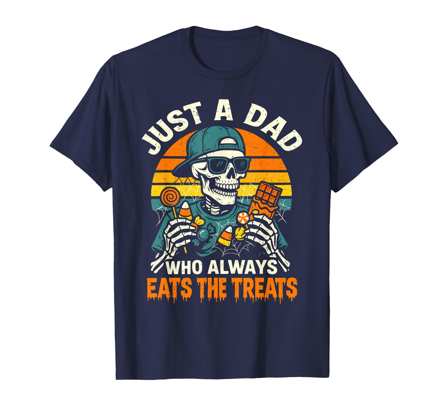 Halloween Dad Skeleton, Just a Dad Who Eats the Treats T-Shirt
