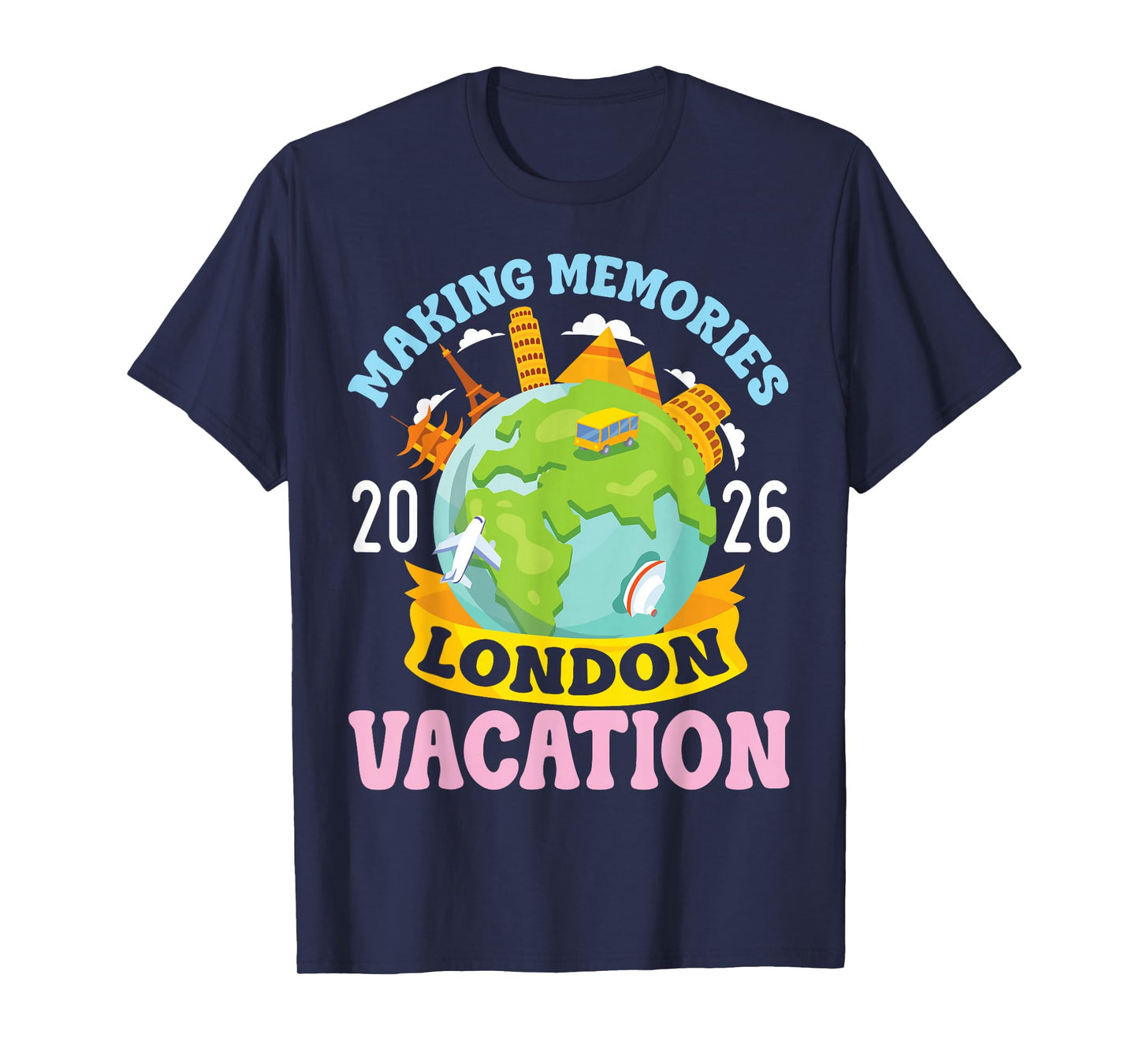 London Vacation 2026 Travel Making Memories Family Trip T-Shirt