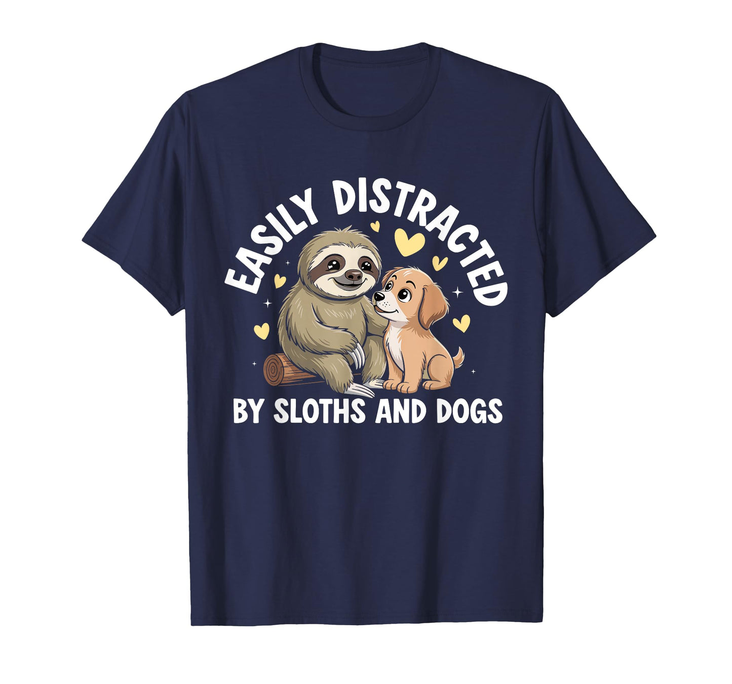 Funny Easily Distracted by Sloths and Dogs T-Shirt