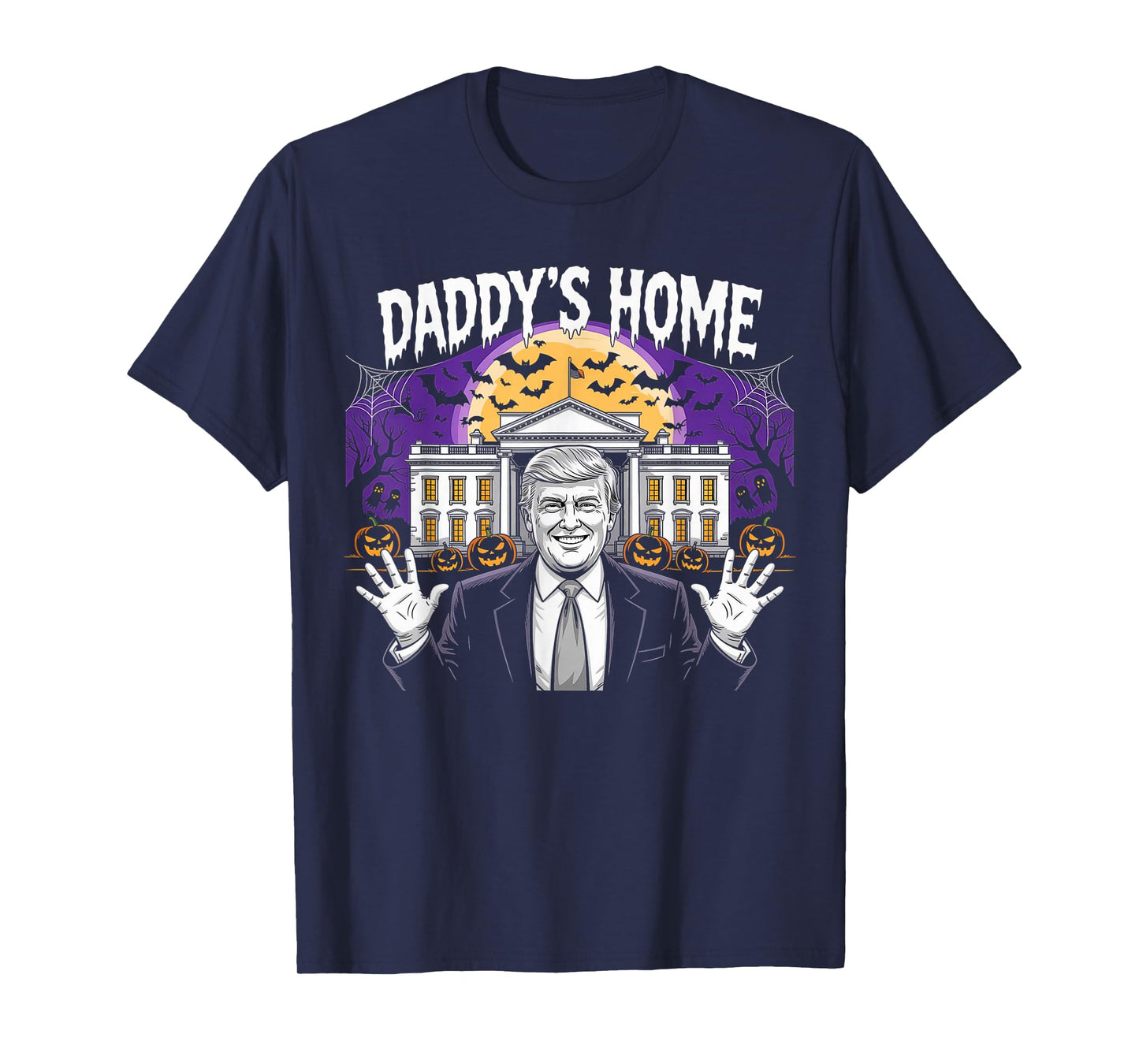 Funny Halloween 2025 Patriot Daddy's Home White House USA T-Shirt
