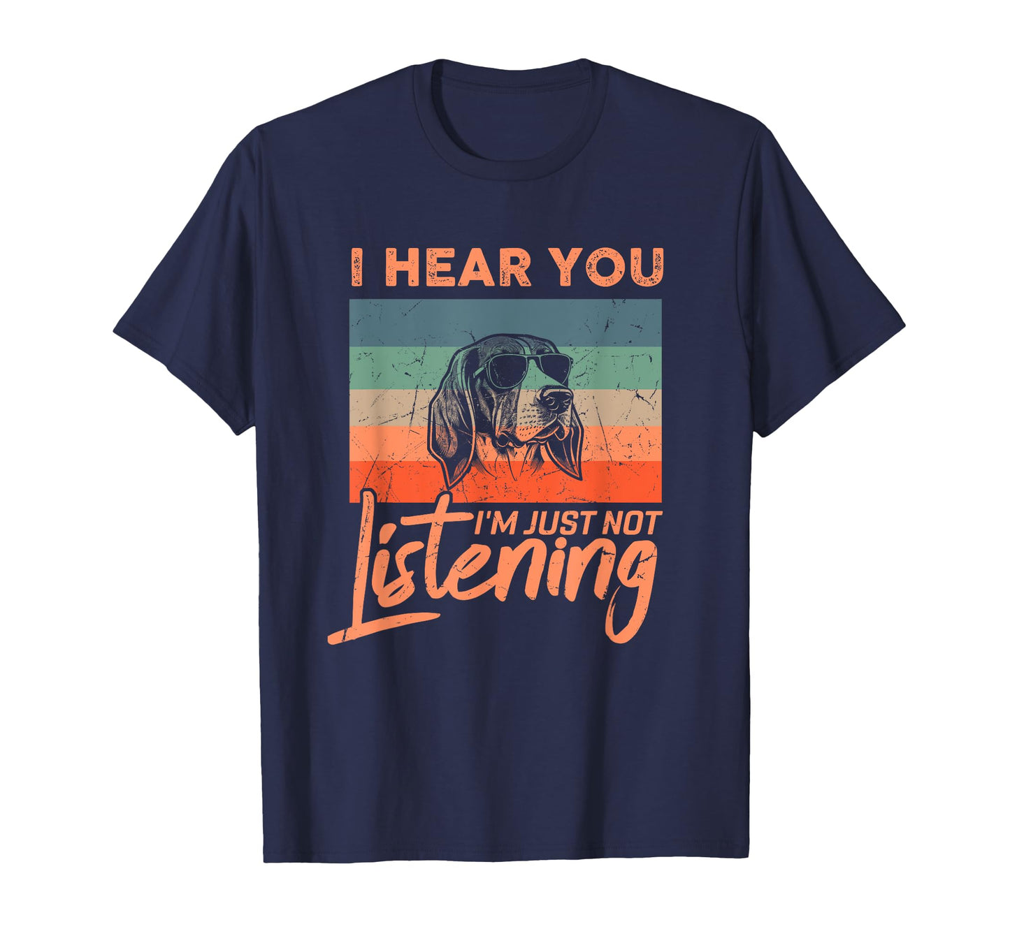 I Hear You I'm Just Not Listening Funny Foxhound Dog Lover Men Women Kids T-Shirt